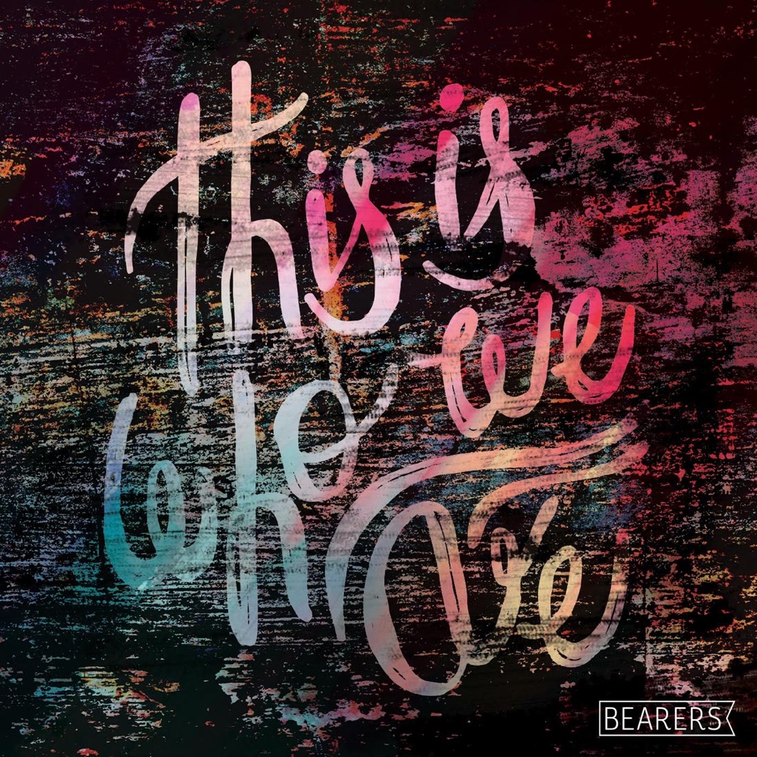 Bearers EP artwork: This Is Who We Are